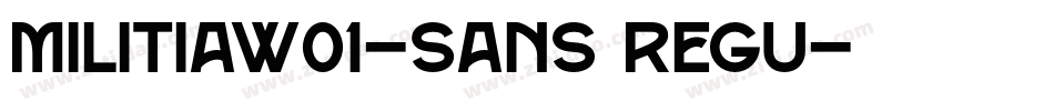 MilitiaW01-Sans Regu字体转换